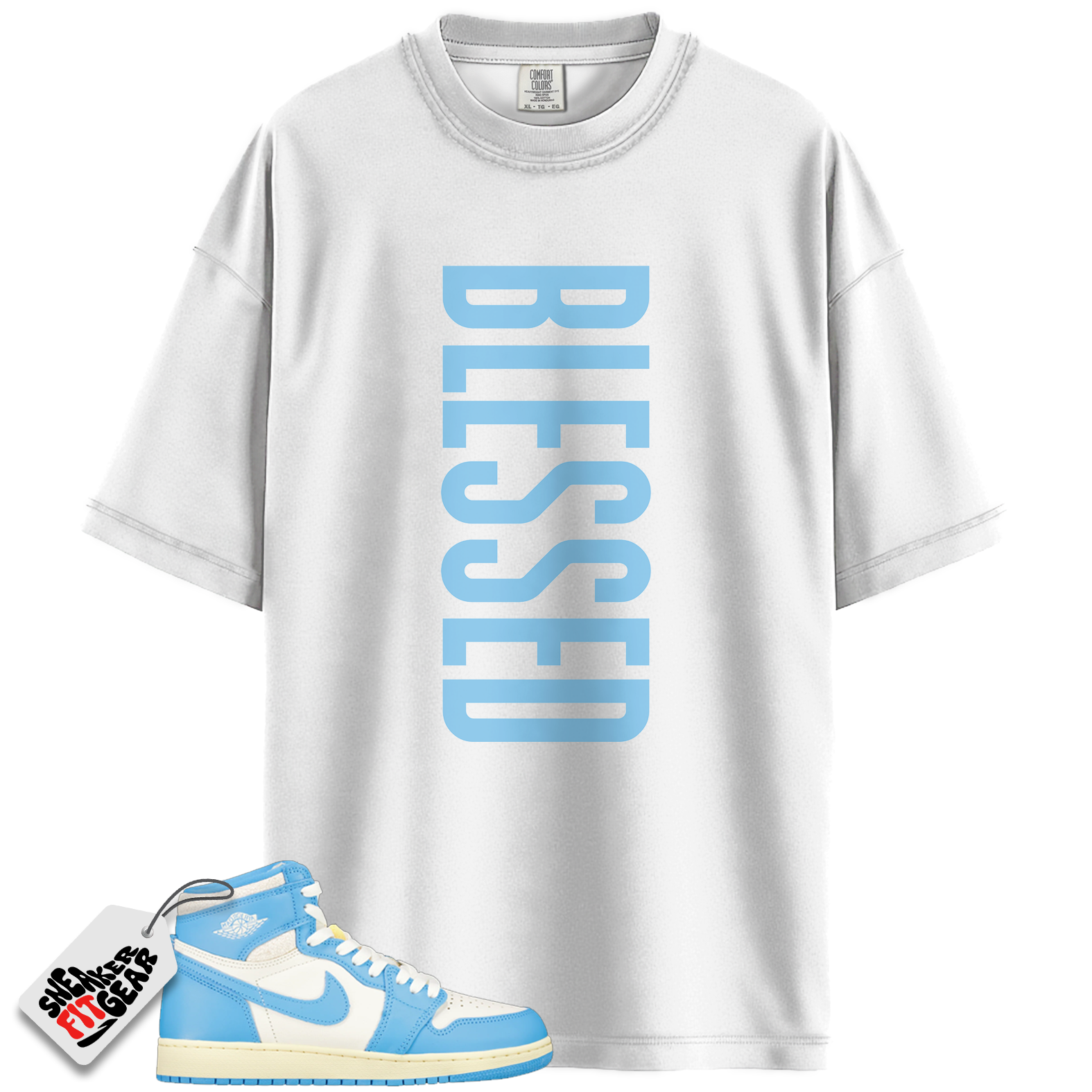 Jordan 1 Retro High OG UNC Reimagined Match Shirts, BLESSED To Match Jordan 1 Retro High OG UNC Reimagined