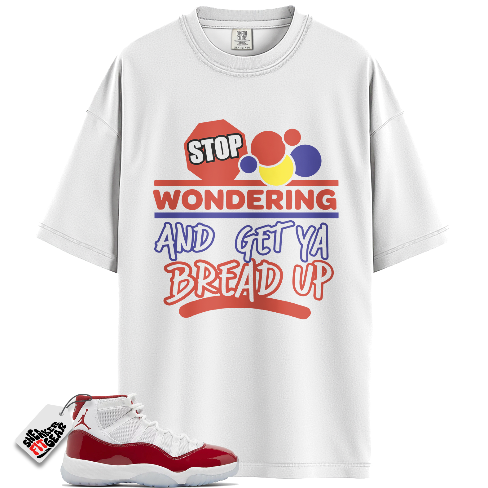 Jordan 11 Retro Cherry Match Shirts, Get Ya Bread Up To Match Jordan 11 Retro Cherry
