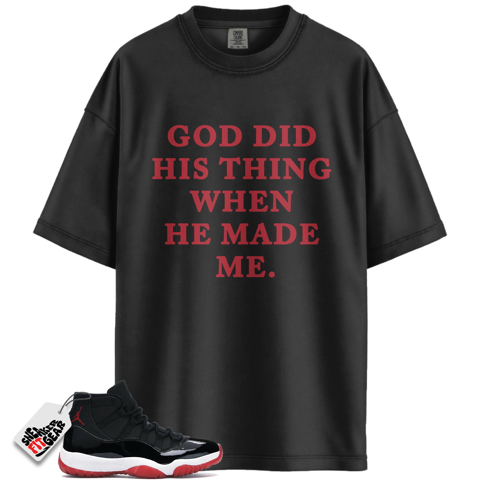 Jordan 11 Retro Bred Match Shirts, God Did His Thing Shirt To Match Jordan 11 Retro Bred Main image