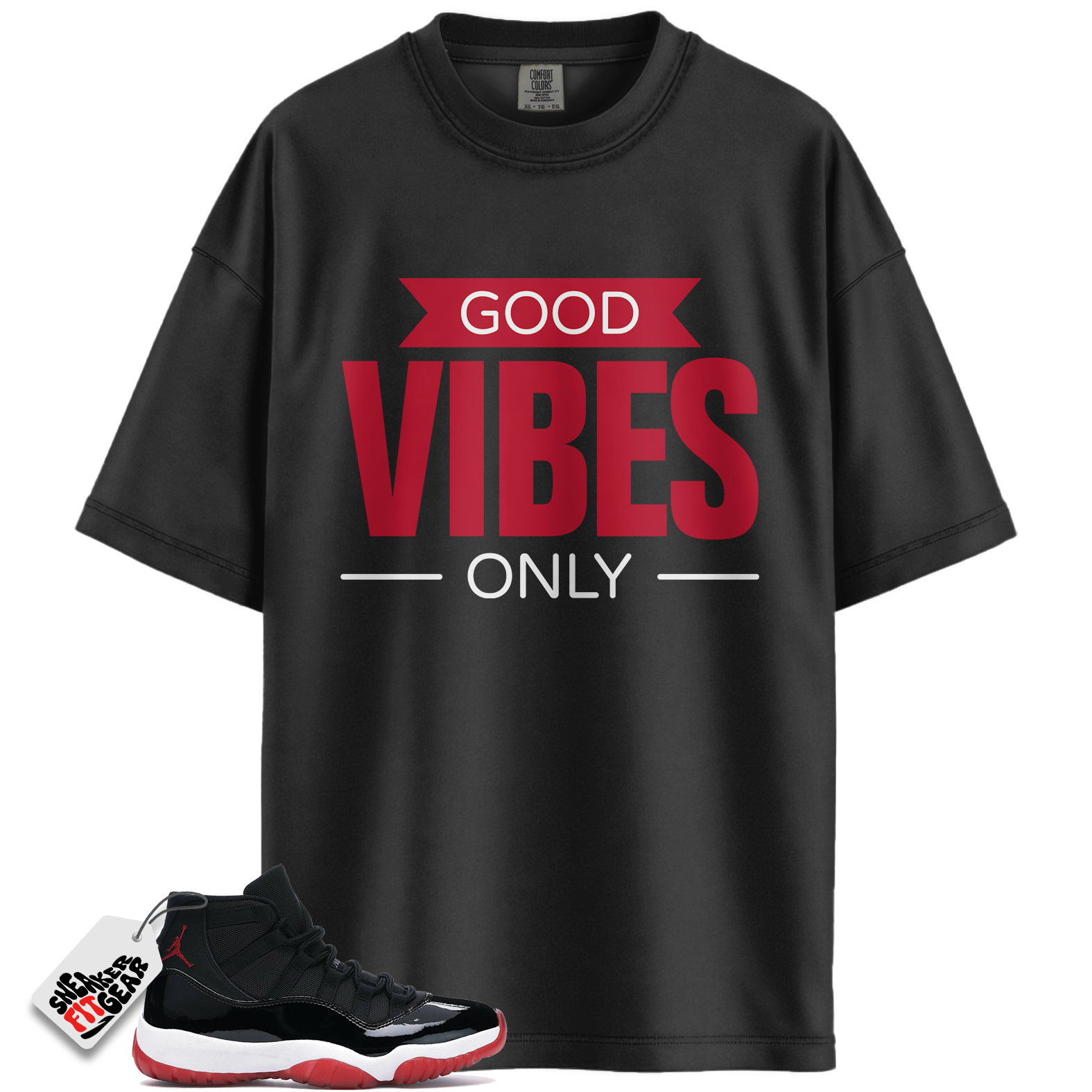 Jordan 11 Retro Bred Match Shirts, Good Vibes Shirt To Match Jordan 11 Retro Bred