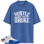 Jordan 12 Retro Blueberry Outfits Match Shirts, BROKE To Match Jordan 12 Retro Blueberry Outfits