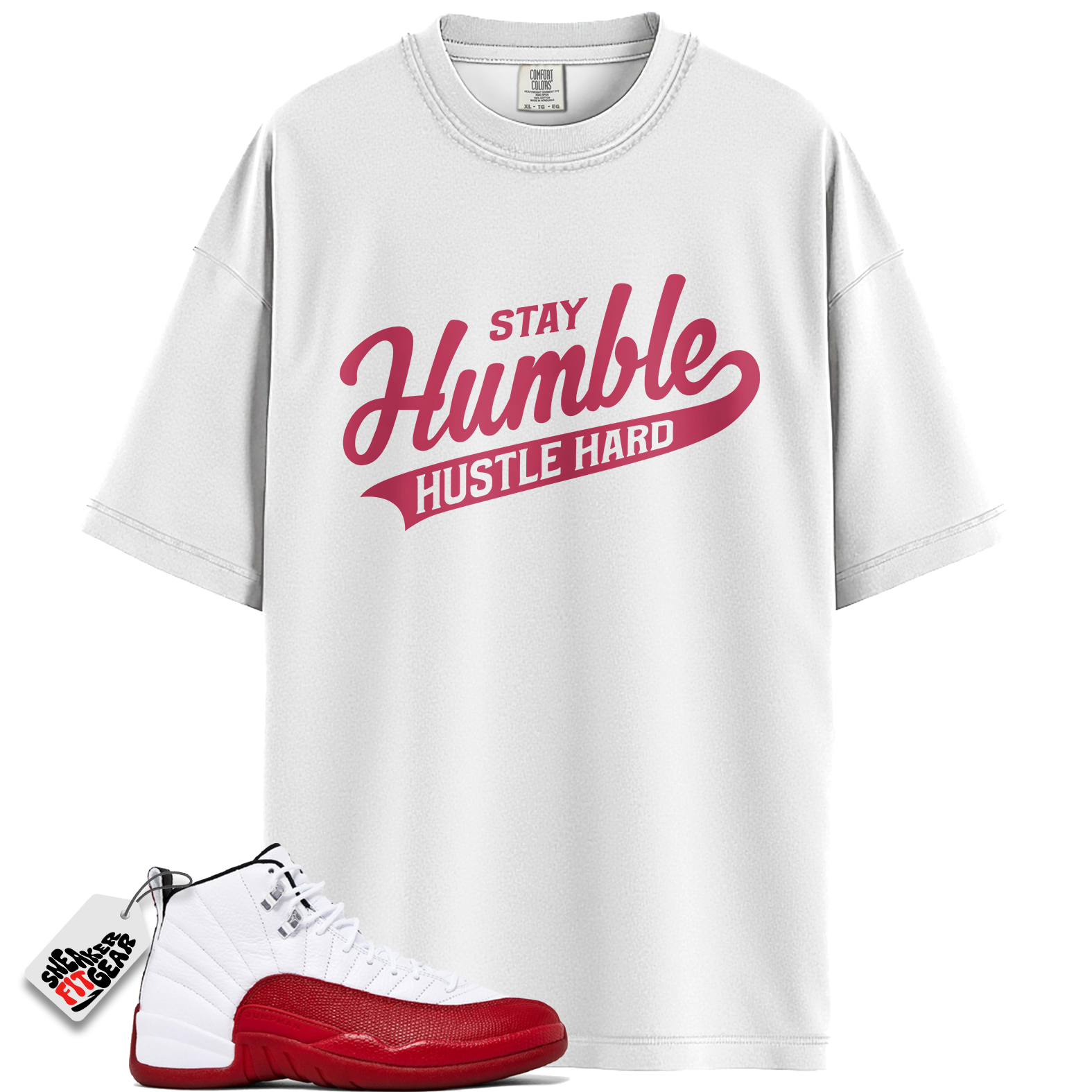 Jordan 12 Retro Cherry Outfits Match Shirts, Stay Humble Hustle Hard Shirt To Match Jordan 12 Retro Cherry Outfits Main image