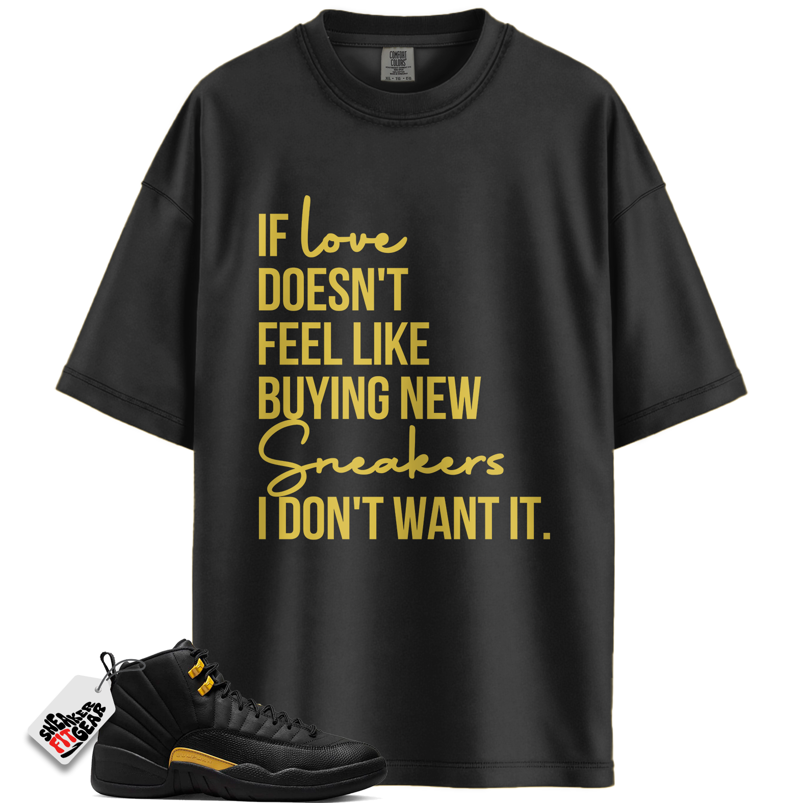 Jordan 12 Retro Black Taxi Match Shirts, If Love Doesn’t Feel Like To Match Jordan 12 Retro Black Taxi