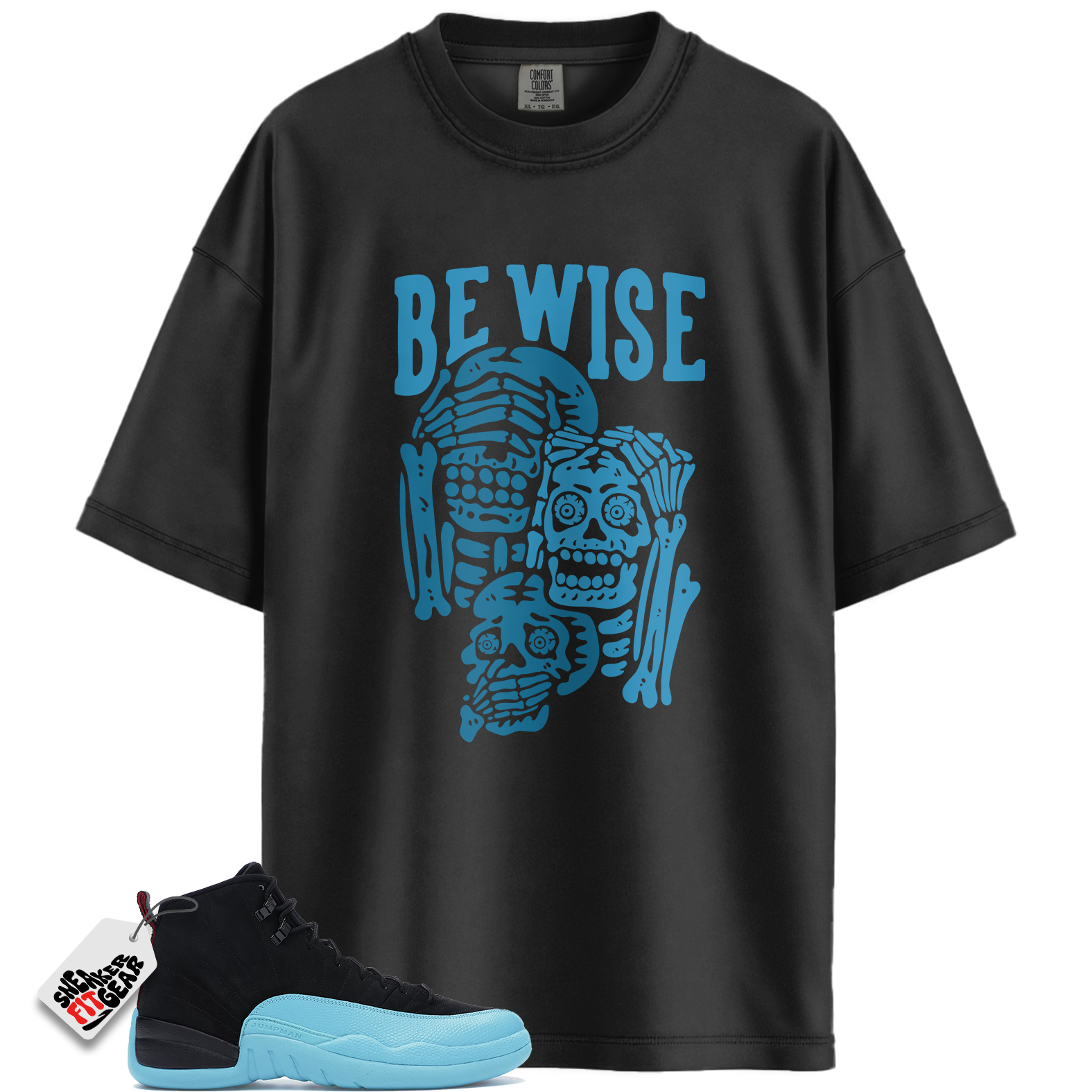 Jordan 12 Retro Gamma Blue Match Shirts, Be Wise Shirt To Match Jordan 12 Retro Gamma Blue