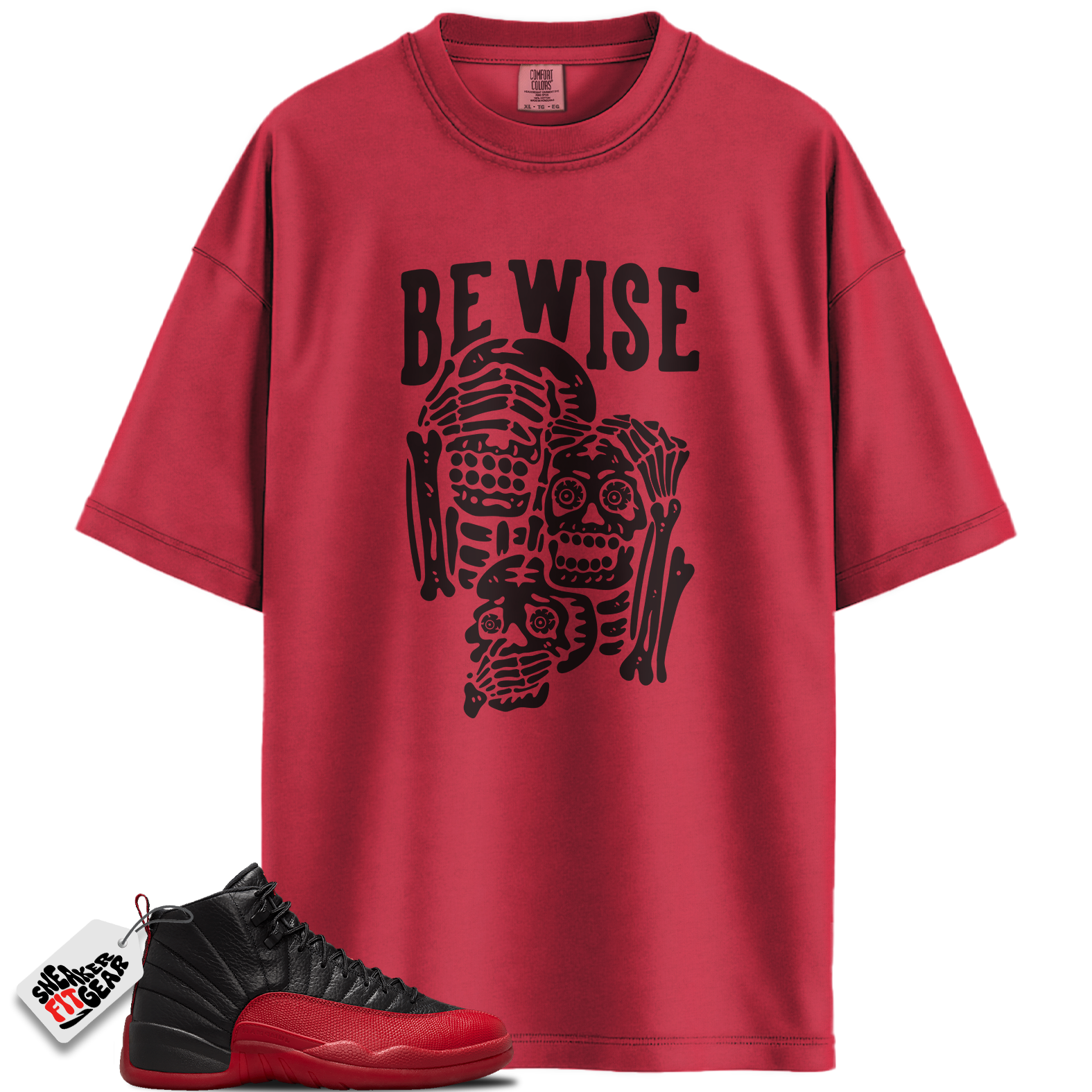 Jordan 12 Retro Flu Game Outfits Match Shirts, ‘Be Wise’ Shirt To Match Jordan 12 Retro Flu Game Outfits