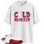 Jordan 12 Retro Cherry Outfits Match Shirts, COLD To Match Jordan 12 Retro Cherry Outfits