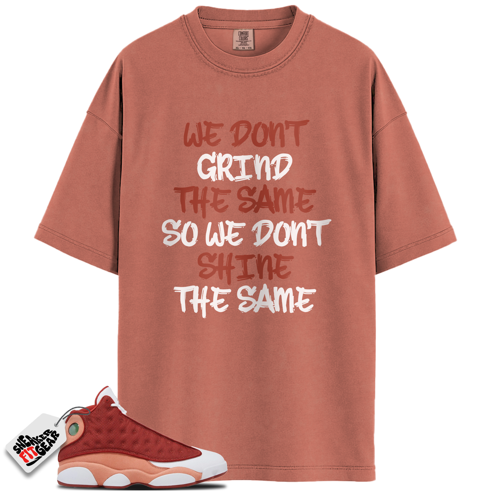 Jordan 13 Retro Dune Red Match Shirts, GRIND To Match Jordan 13 Retro Dune Red