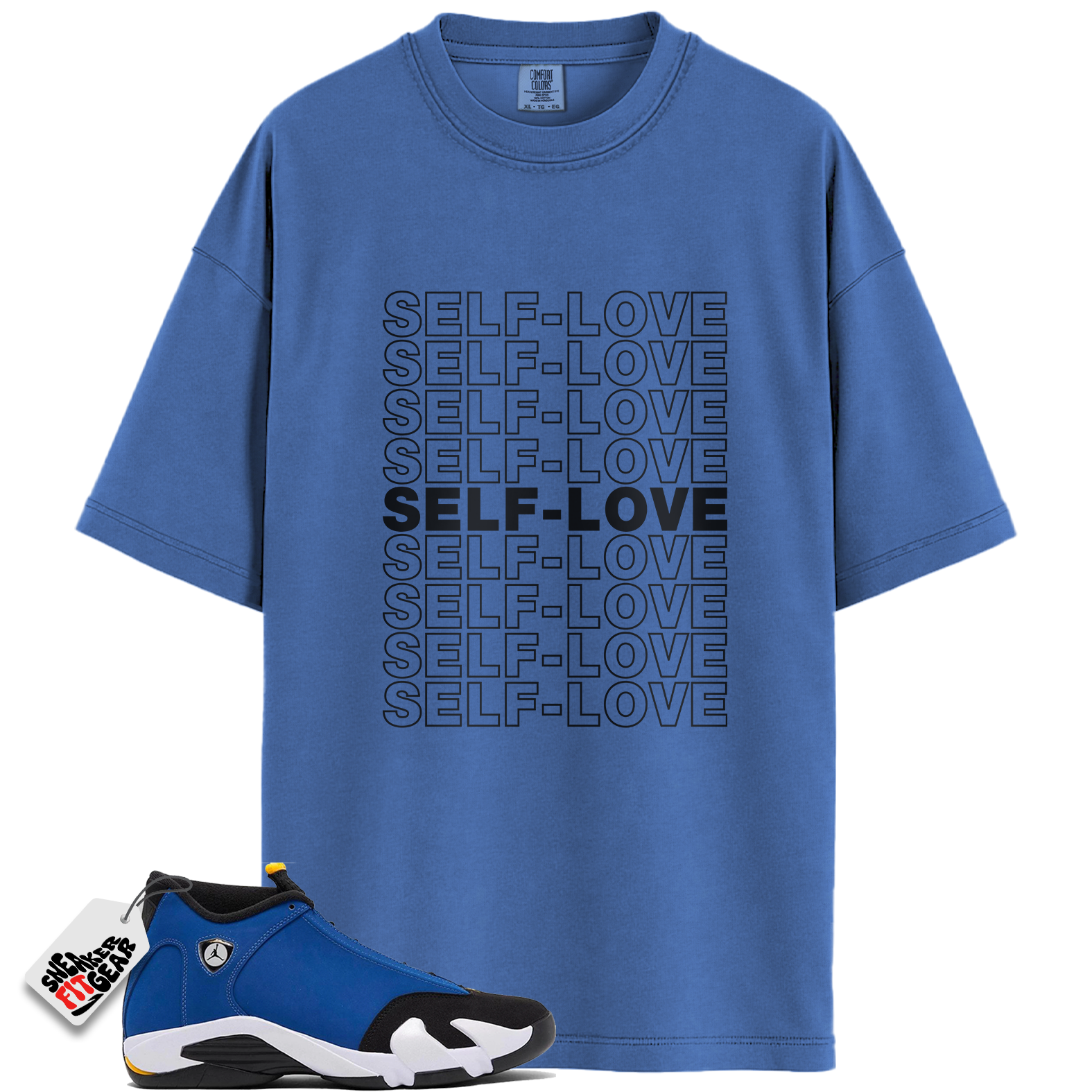 Jordan 14 Retro Laney Match Shirts, Self Love Unisex Crew Neck Sneaker To Match Jordan 14 Retro Laney