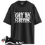 Jordan 14 Retro Black White Match Shirts, GETTA Shirt To Match Jordan 14 Retro Black White