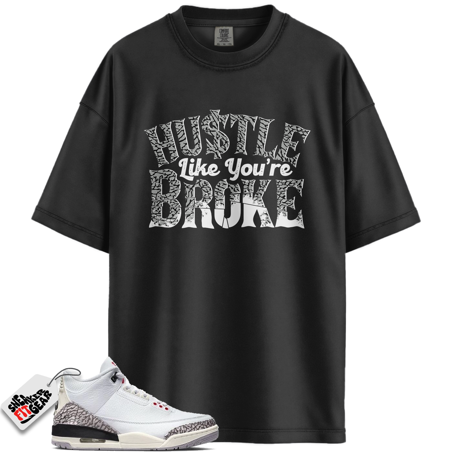 Jordan 3 Retro Cement Grey Match Shirts, BROKE T-Shirt To Match Jordan 3 Retro Cement Grey