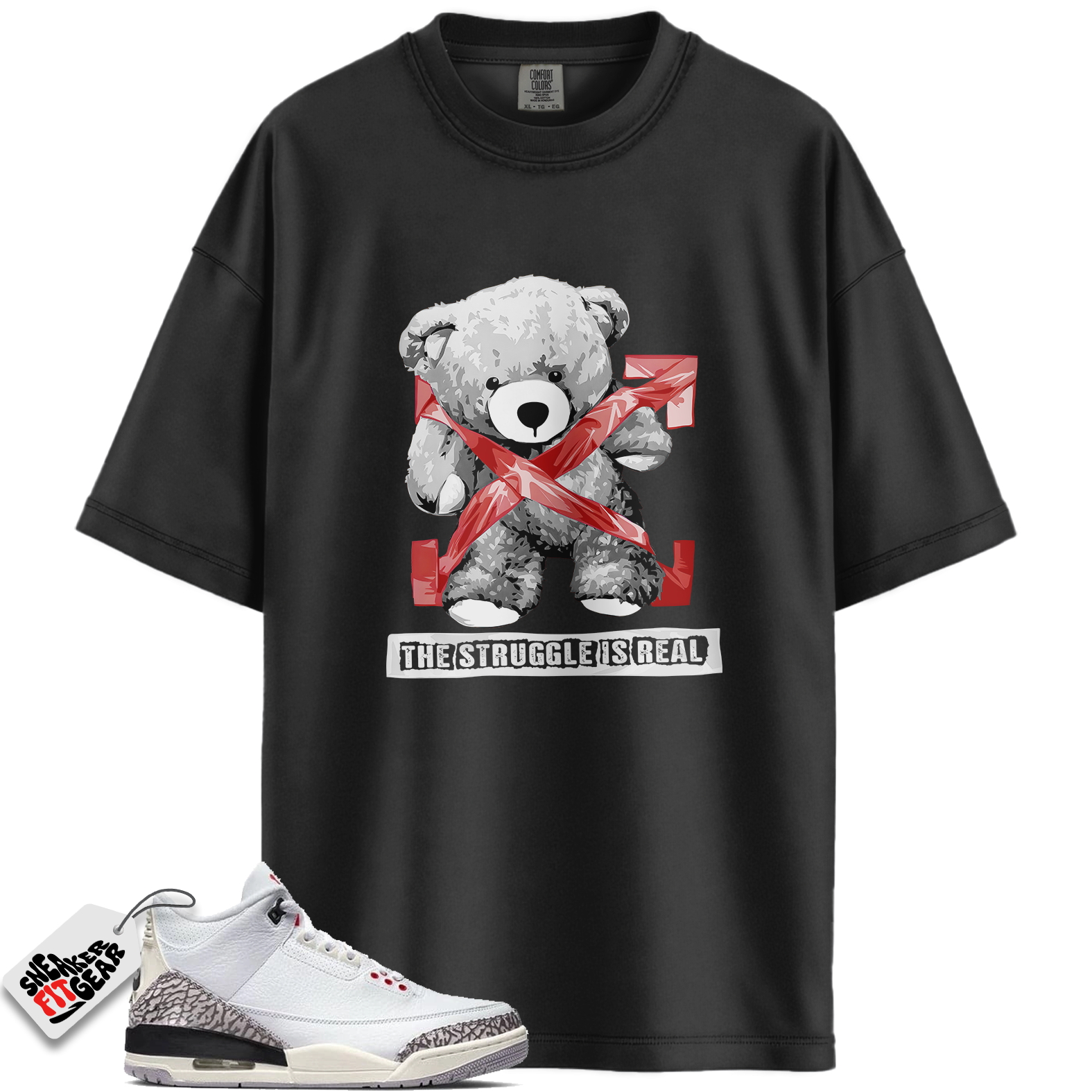 Jordan 3 Retro Cement Grey Match Shirts, The Struggle Is Real To Match Jordan 3 Retro Cement Grey