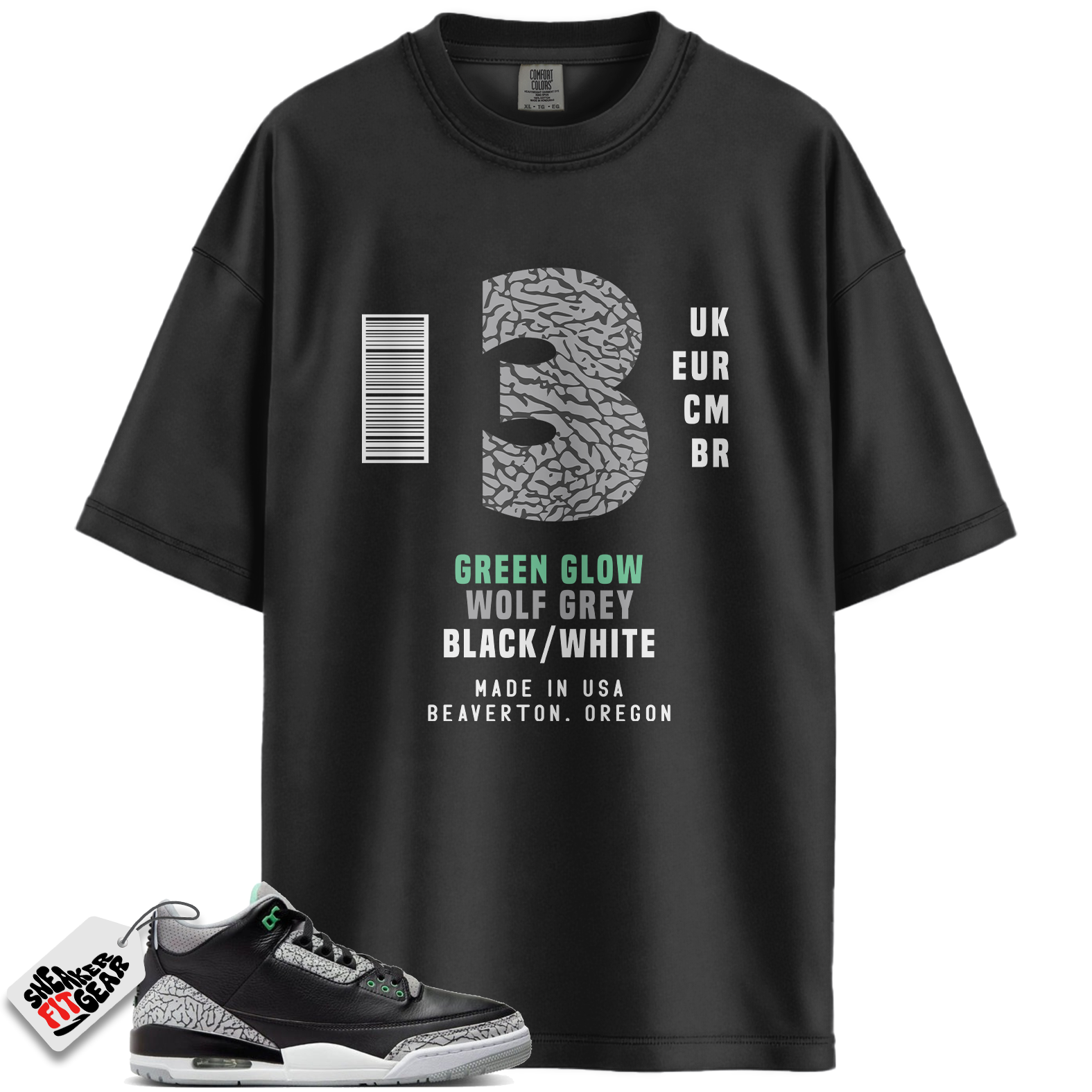 Jordan 3 Retro Green Glow Match Shirts, Sneaker Label Shirt To Match Jordan 3 Retro Green Glow