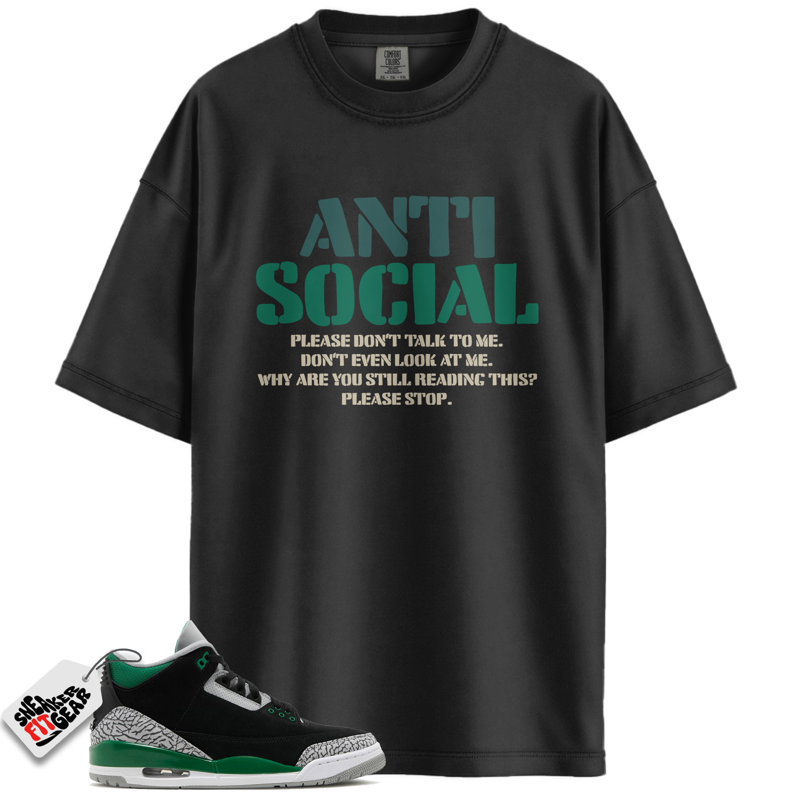 Jordan 3 Retro Pine Green Match Shirts, Anti Social To Match Jordan 3 Retro Pine Green