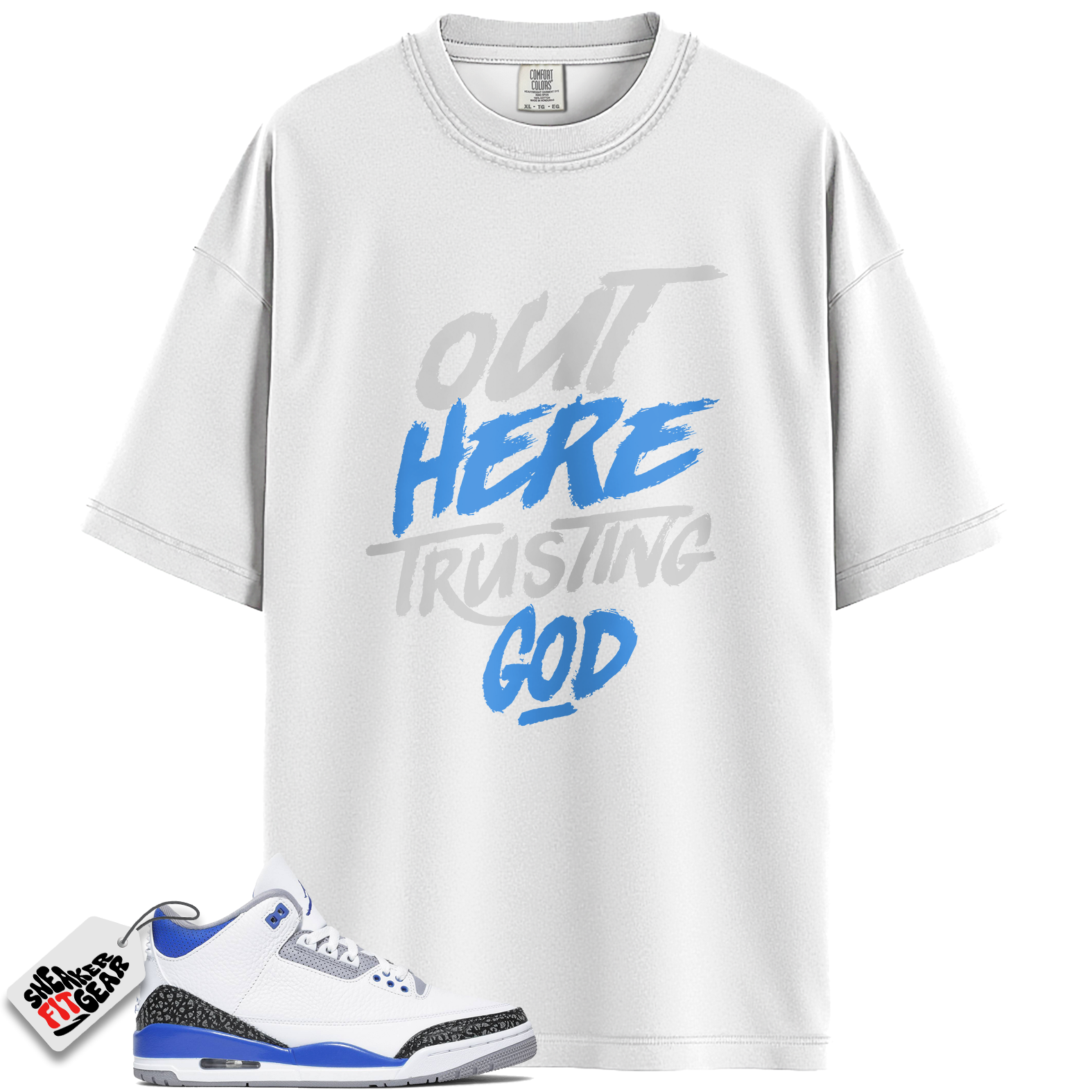 Jordan 3 Retro Racer Blue Match Shirts, Out Here Trusting God To Match Jordan 3 Retro Racer Blue Main image