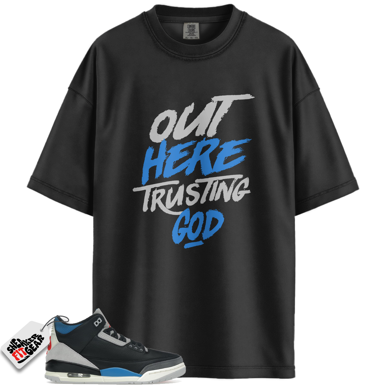 Jordan 3 Retro OG Rare Air Match Shirts, Out Here Trusting God To Match Jordan 3 Retro OG Rare Air