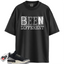 Women's Jordan 3 Retro Off Noir Match Shirts, BEEN T-Shirt To Match Women's Jordan 3 Retro Off Noir