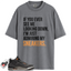 Jordan 3 Retro Fear Pack Match Shirts, Admiring My Sneakers Shirt To Match Jordan 3 Retro Fear Pack