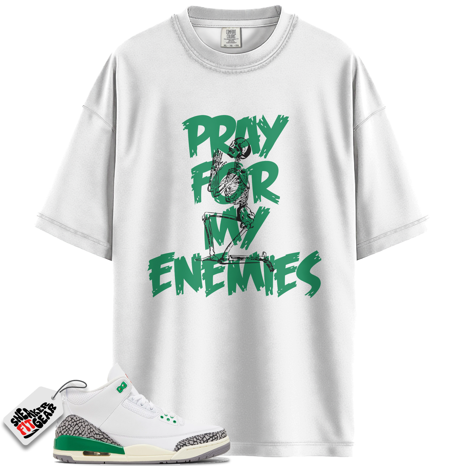 Women's Jordan 3 Retro Lucky Green Match Shirts, Pray For My Enemies To Match Women's Jordan 3 Retro Lucky Green