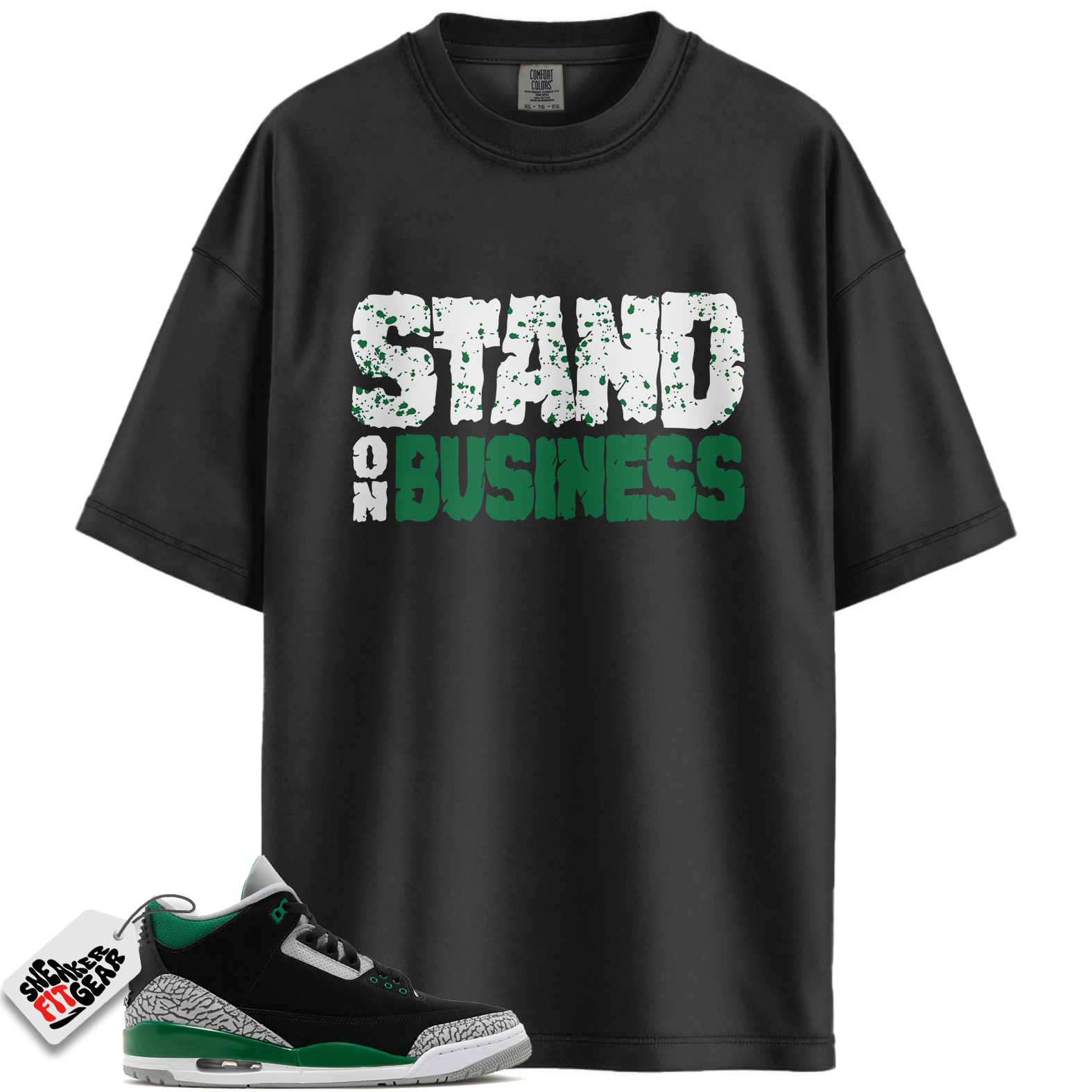 Jordan 3 Retro Pine Green Match Shirts, Stand On Business To Match Jordan 3 Retro Pine Green Main image