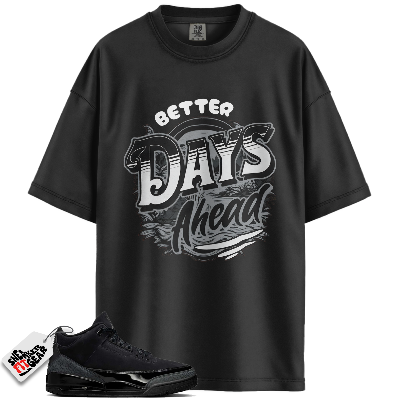 Jordan 3 Retro Black Cat (2025) Match Shirts, Better Days Ahead To Match Jordan 3 Retro Black Cat (2025)