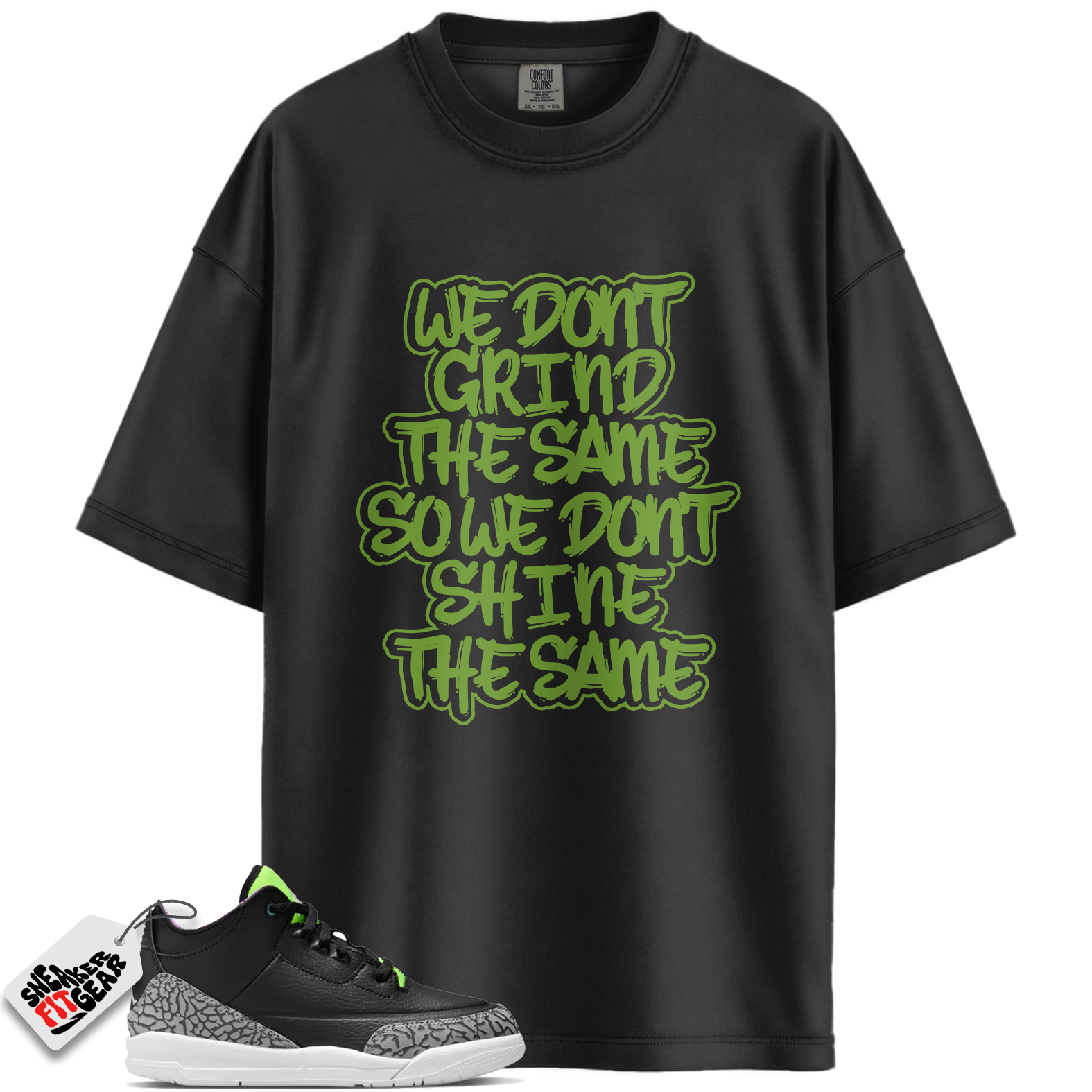 Jordan 3 Retro Electric Green Match Shirts, GRIND Shirt To Match Jordan 3 Retro Electric Green