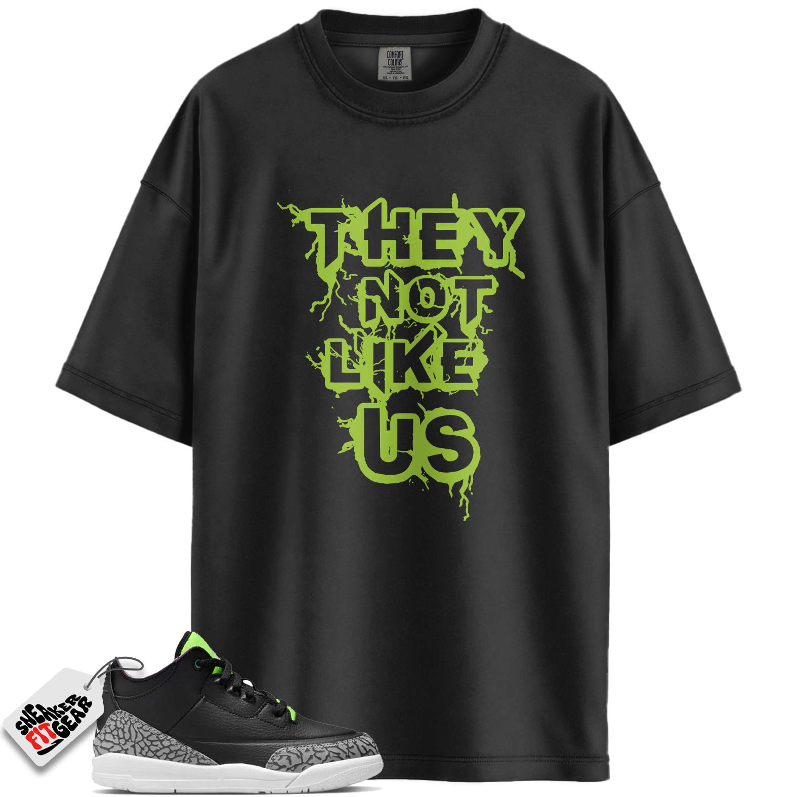 Jordan 3 Retro Electric Green Match Shirts, They Not Like Us To Match Jordan 3 Retro Electric Green Main image