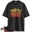 Jordan 3 Retro J Balvin Rio Match Shirts, Hustle Like You're Broke To Match Jordan 3 Retro J Balvin Rio