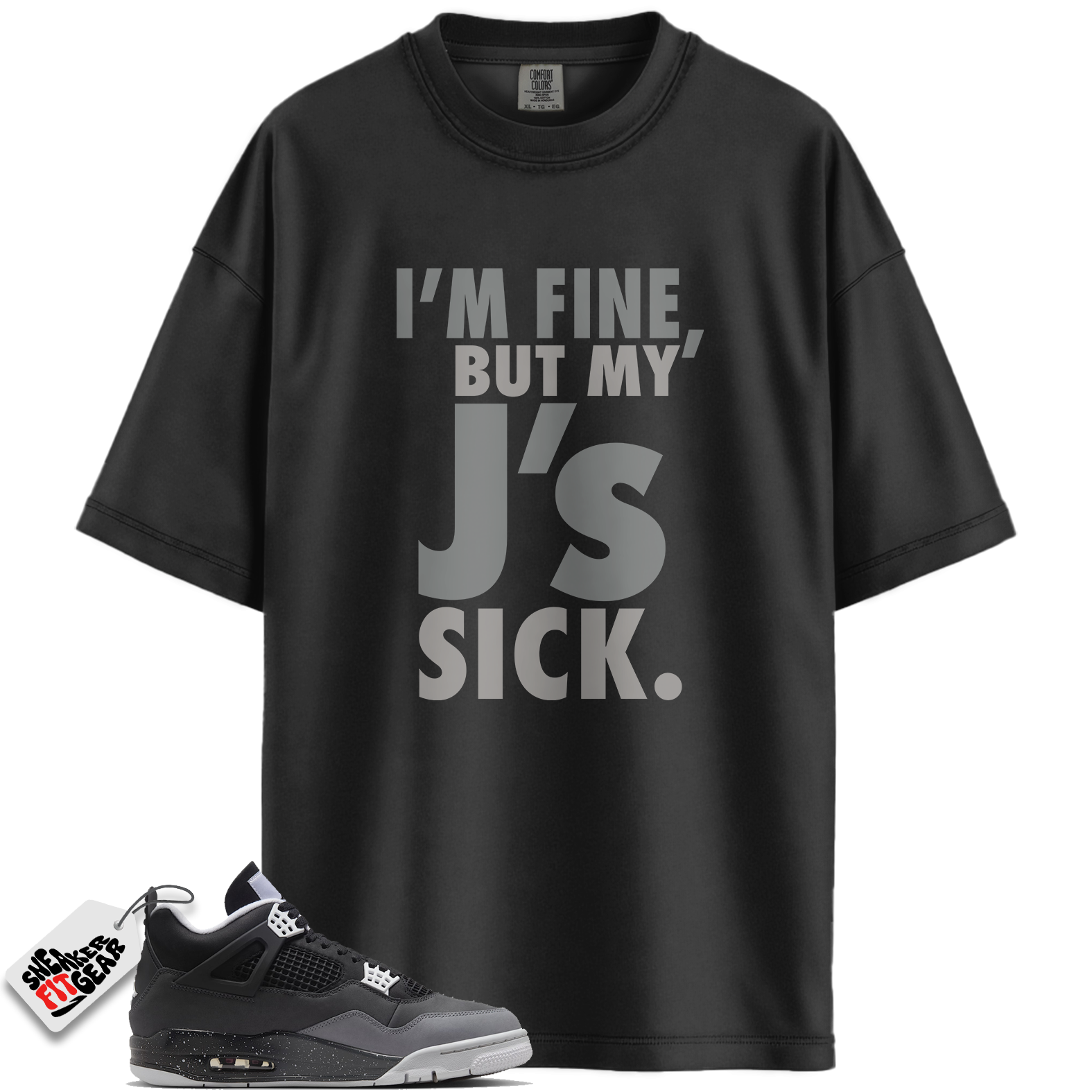 Jordan 4 Retro Fear (2024) Match Shirts, Sick Js Shirt To Match Jordan 4 Retro Fear (2024)