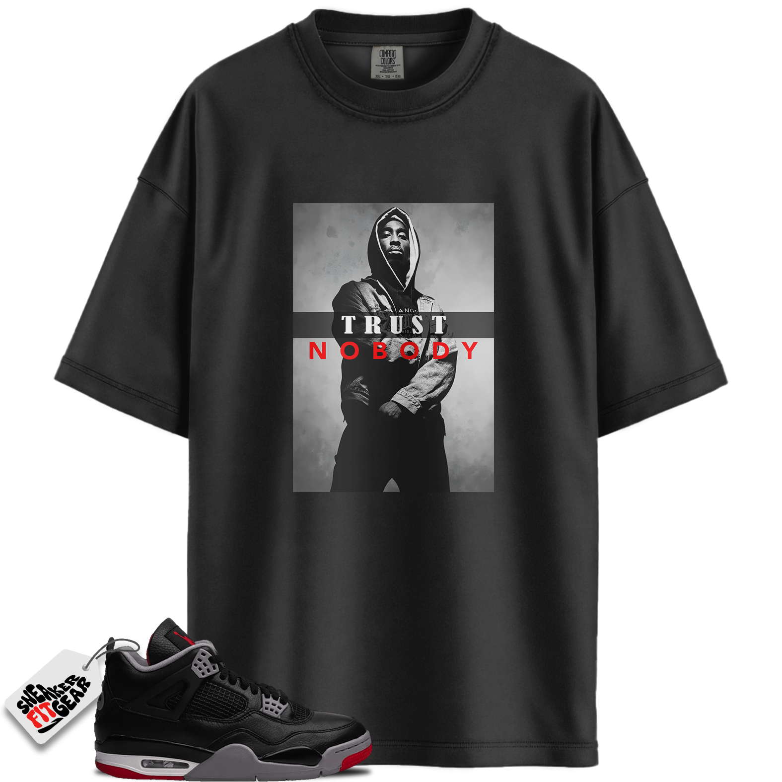 Jordan 4 Retro Bred Reimagined Match Shirts, Trust No Body Shirt To Match Jordan 4 Retro Bred Reimagined