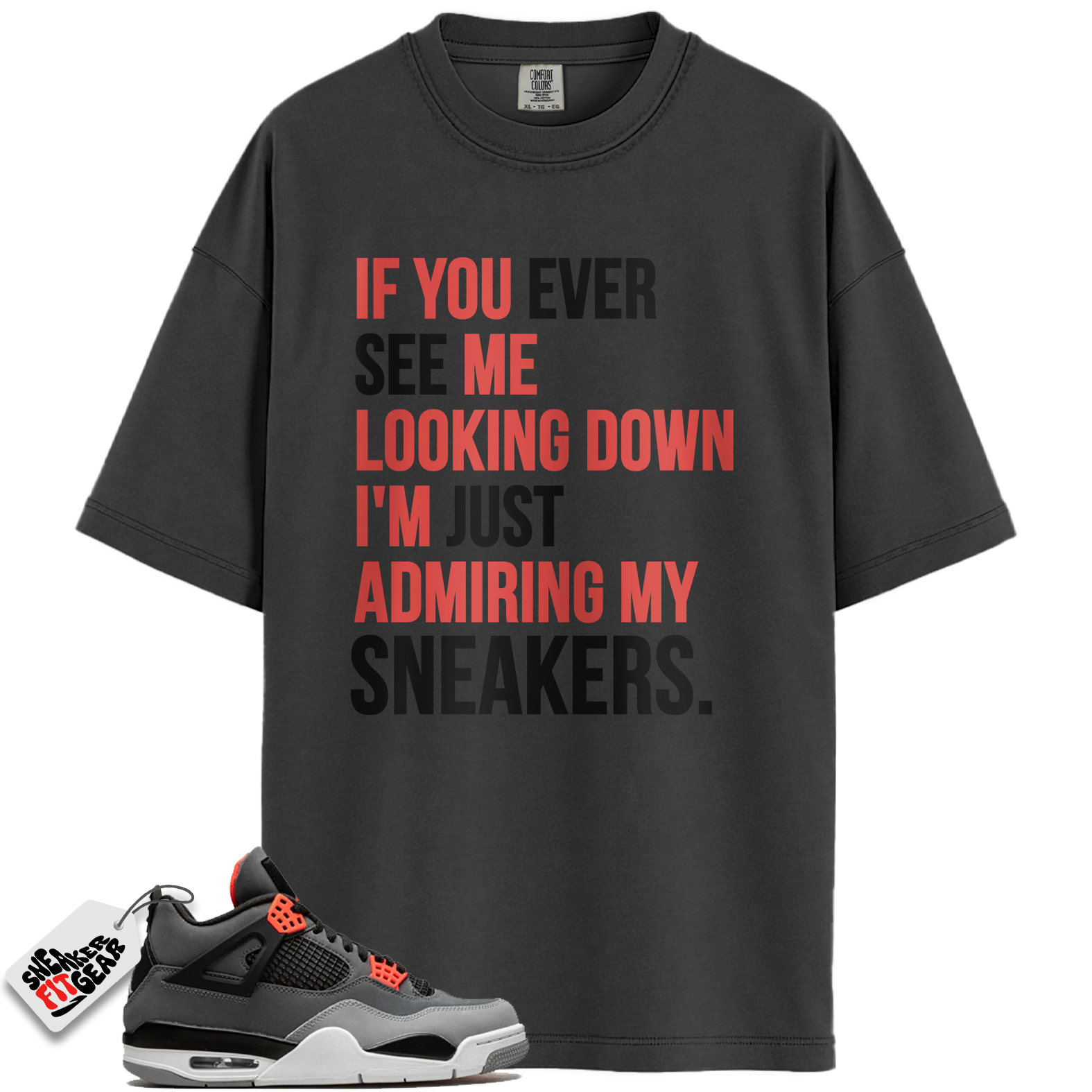 Jordan 4 Retro Infrared Match Shirts, Admiring My Sneakers Shirt To Match Jordan 4 Retro Infrared