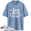 Women's Jordan 4 Retro Forget Me Not Match Shirts, FCK To Match Women's Jordan 4 Retro Forget Me Not