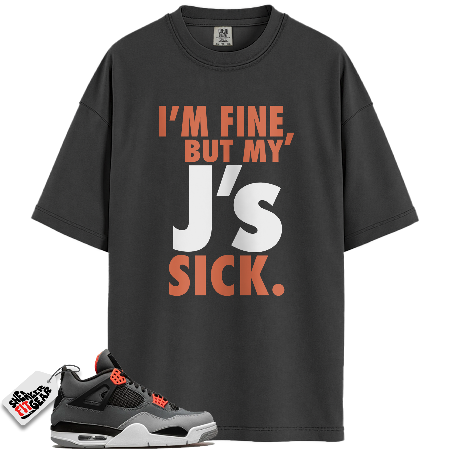 Jordan 4 Retro Infrared Match Shirts, Lovers’ Sick J’s Shirt To Match Jordan 4 Retro Infrared Main image
