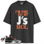 Jordan 4 Retro Infrared Match Shirts, Lovers’ Sick J’s Shirt To Match Jordan 4 Retro Infrared