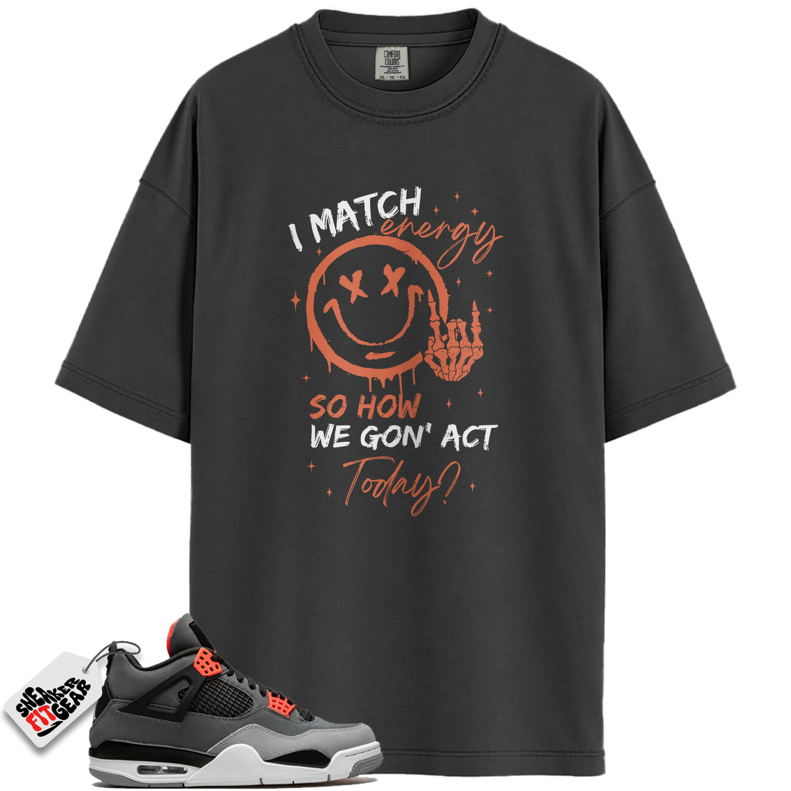 Jordan 4 Retro Infrared Match Shirts, I Match Energy Shirt To Match Jordan 4 Retro Infrared