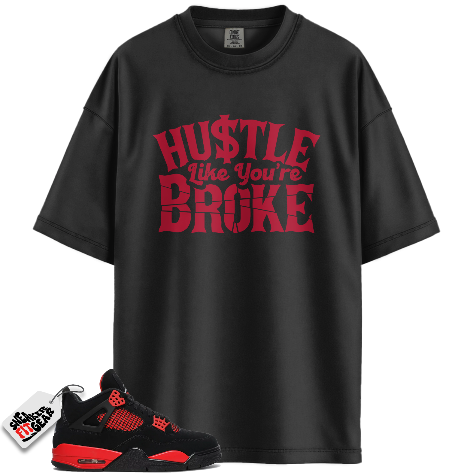 Jordan 4 Red Thunder Black Multi Color Crimson White Match Shirts, BROKE T-Shirt To Match Jordan 4 Red Thunder Black Multi Color Crimson White