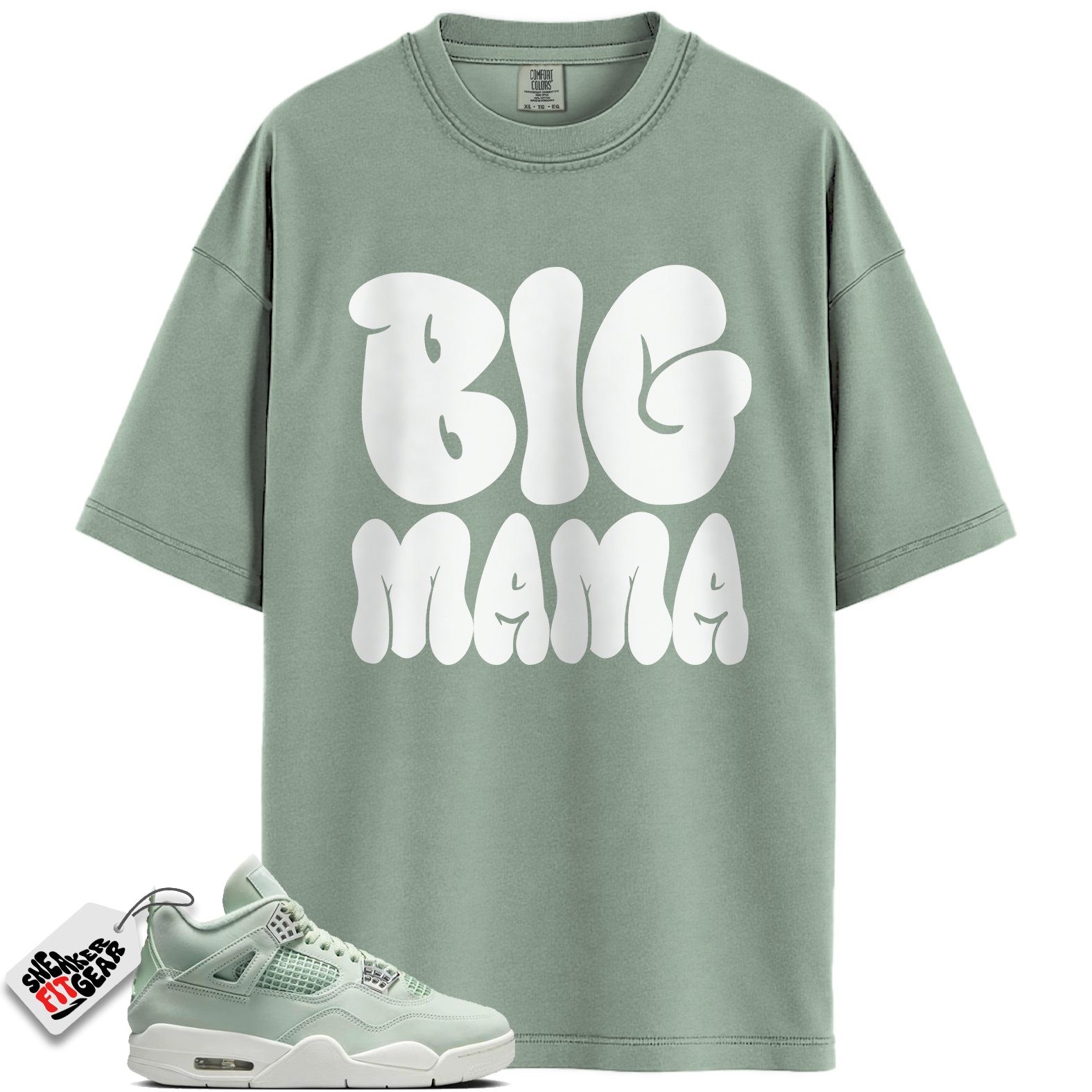 Women's Jordan 4 Retro Seafoam Sail Match Shirts, Big Mama Sneaker Shirts To Match Women's Jordan 4 Retro Seafoam Sail Main image