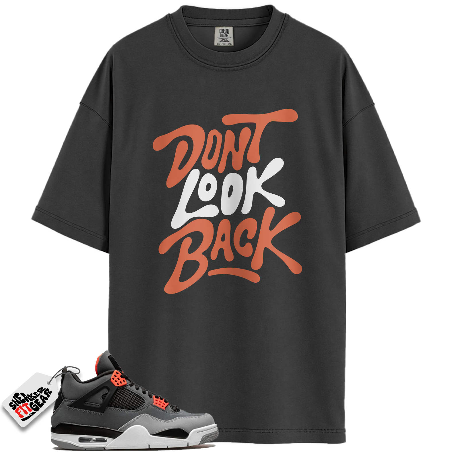 Jordan 4 Retro Infrared Match Shirts, Don’t Look Back Shirt To Match Jordan 4 Retro Infrared