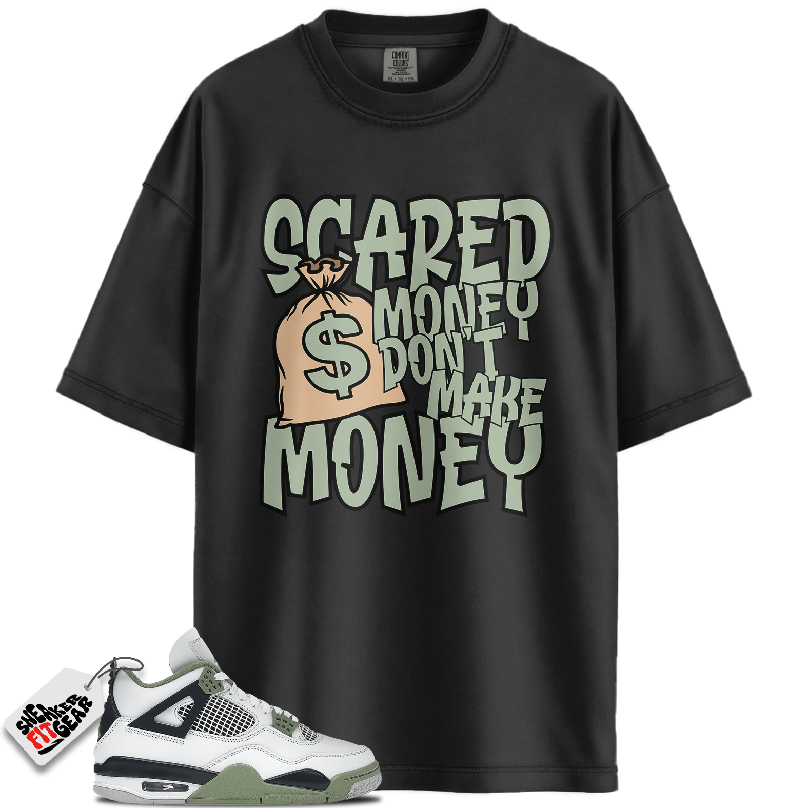 Women's Jordan 4 Retro Oil Green Seafoam Match Shirts, Scared Money Shirt To Match Women's Jordan 4 Retro Oil Green Seafoam