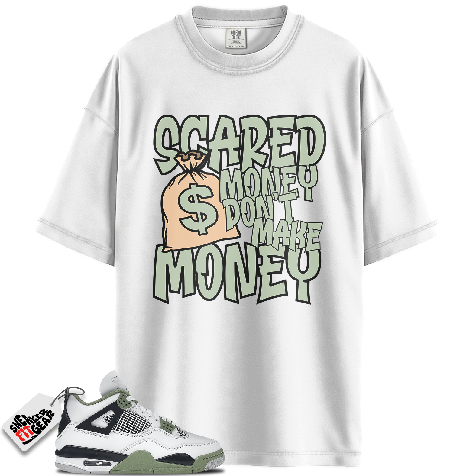 Women's Jordan 4 Retro Oil Green Seafoam Match Shirts, Scared Money Shirt To Match Women's Jordan 4 Retro Oil Green Seafoam Main image