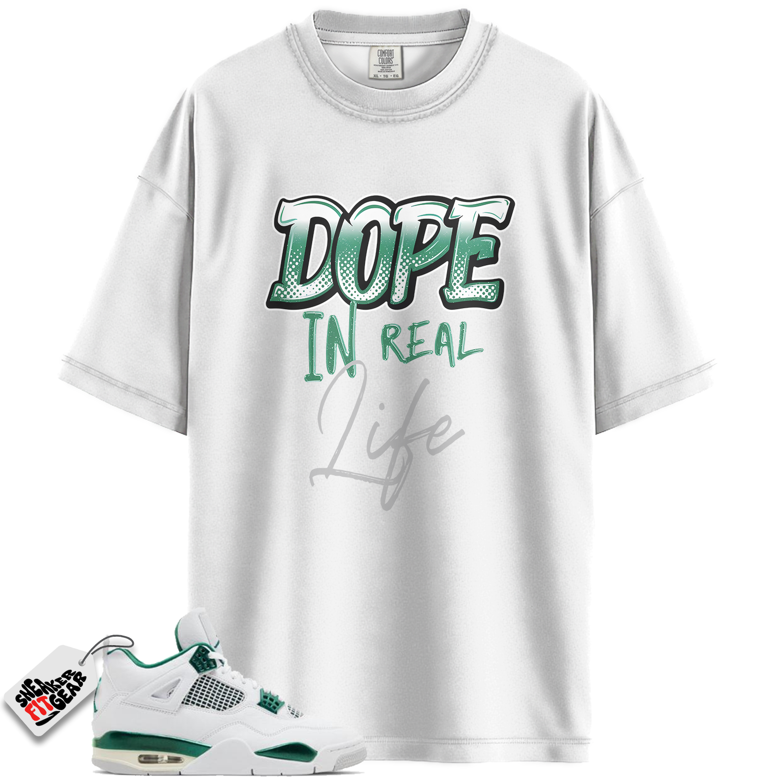Jordan 4 Retro Oxidized Green Match Shirts, Dope In Real Life Unisex Shirts To Match Jordan 4 Retro Oxidized Green