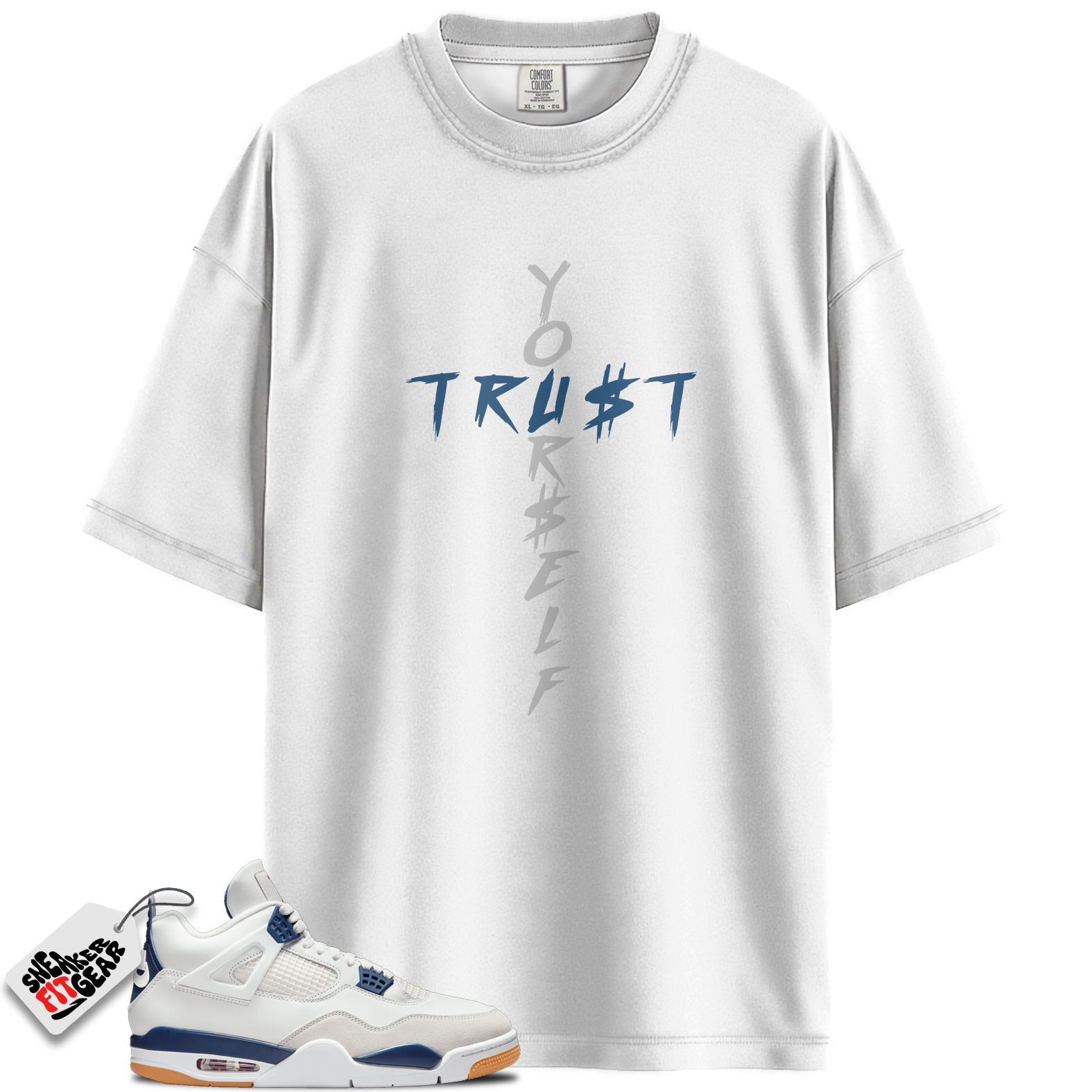 Jordan 4 Retro SB Navy Match Shirts, Trust Yourself Sneaker Tees To Match Jordan 4 Retro SB Navy