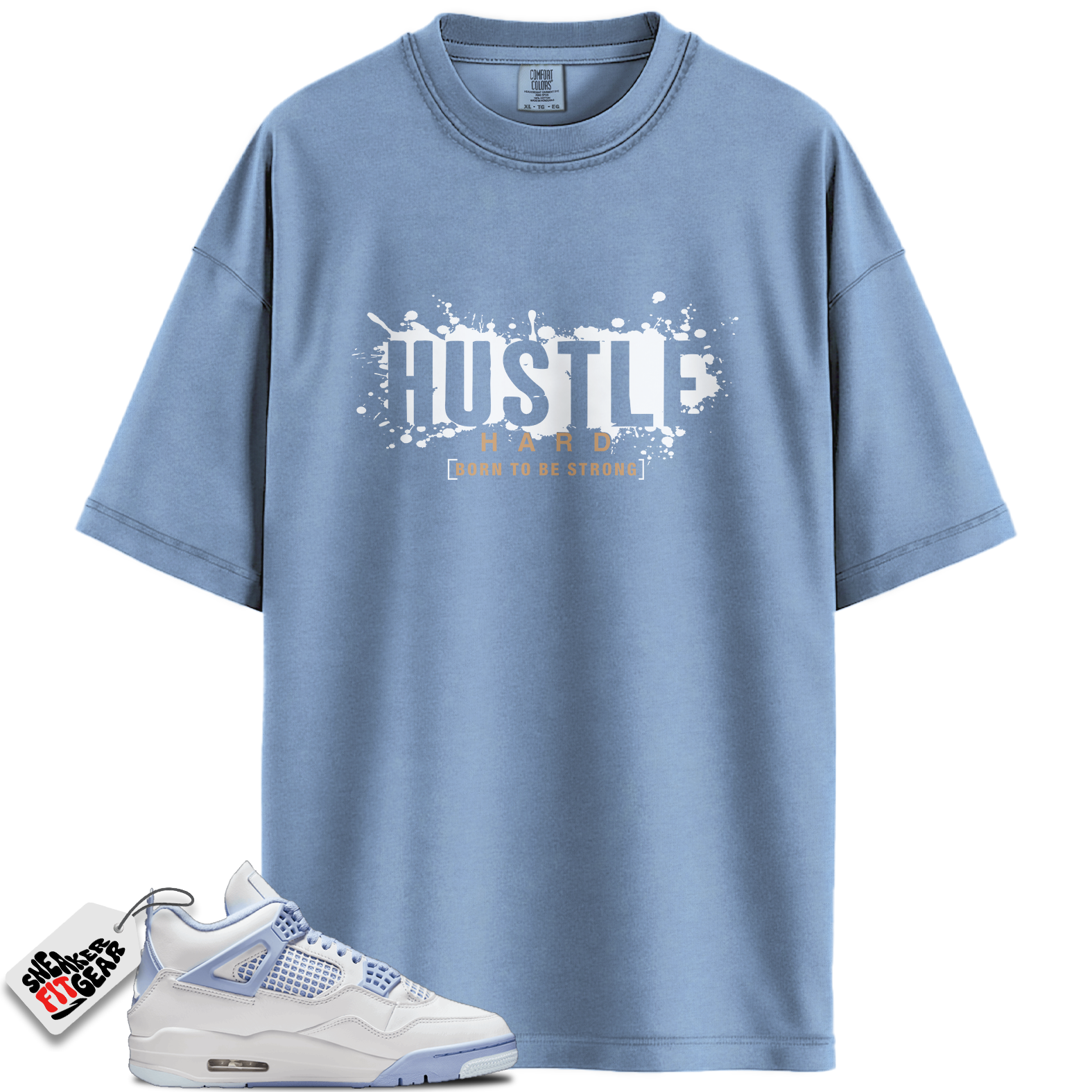Women's Jordan 4 Retro Forget Me Not Match Shirts, Hustle Hard Shirt To Match Women's Jordan 4 Retro Forget Me Not
