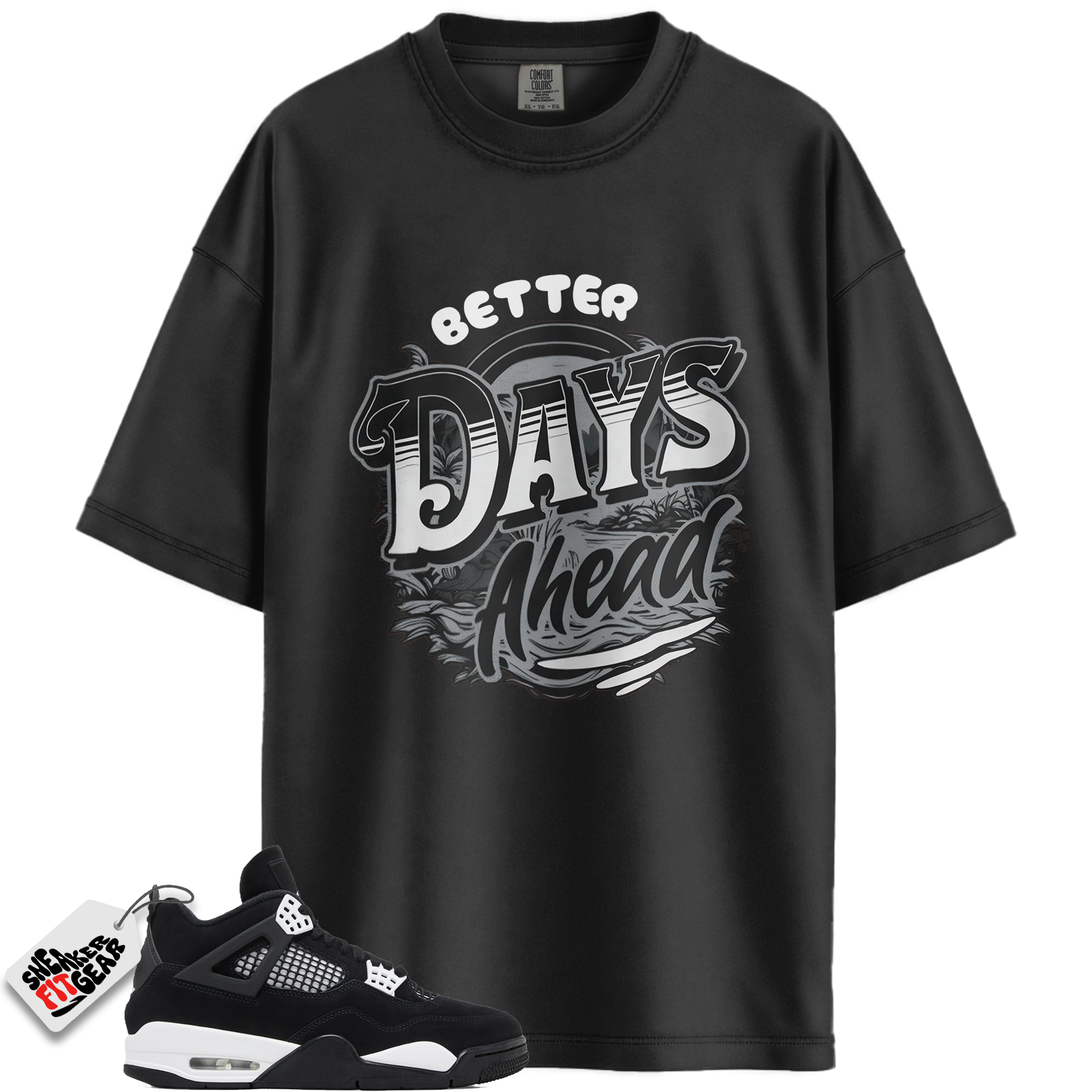 Jordan 4 Retro White Thunder Match Shirts, Better Days Ahead To Match Jordan 4 Retro White Thunder