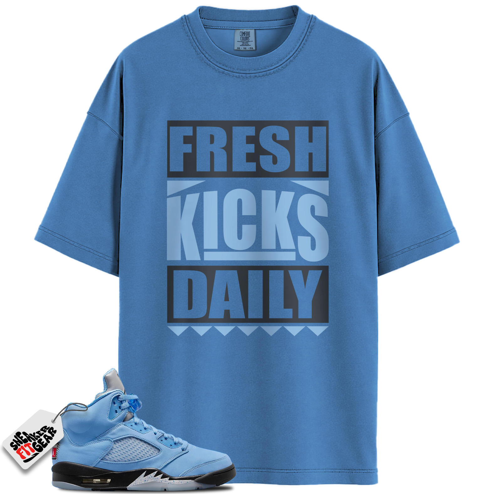 Jordan 5 Retro UNC University Blue Match Shirts, Fresh Kicks Daily Shirt Shirts To Match Jordan 5 Retro UNC University Blue