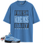 Jordan 5 Retro UNC University Blue Match Shirts, Fresh Kicks Daily Shirt Shirts To Match Jordan 5 Retro UNC University Blue