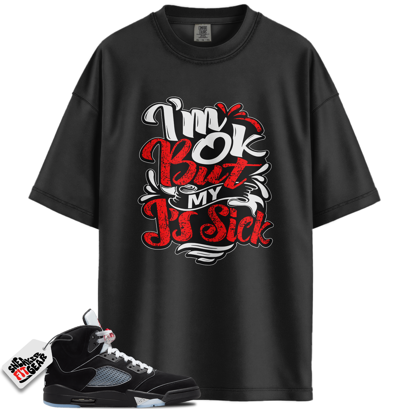 Jordan 5 Retro OG Black Metallic Reimagined Match Shirts, I'm Ok Shirts To Match Jordan 5 Retro OG Black Metallic Reimagined