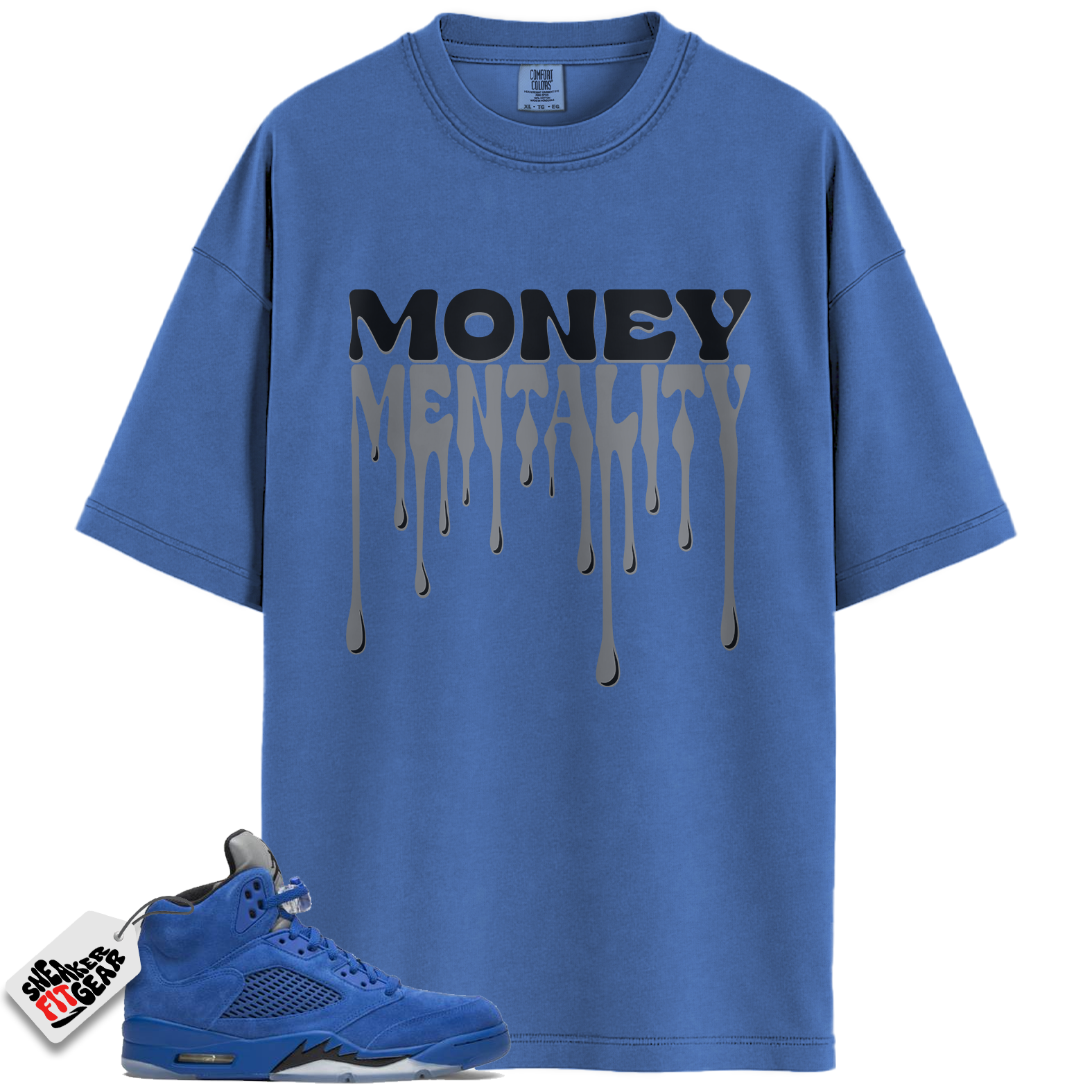 Jordan 5 Retro Blue Suede Match Shirts, Money Mentality Shirts To Match Jordan 5 Retro Blue Suede Main image