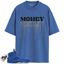 Jordan 5 Retro Blue Suede Match Shirts, Money Mentality Shirts To Match Jordan 5 Retro Blue Suede