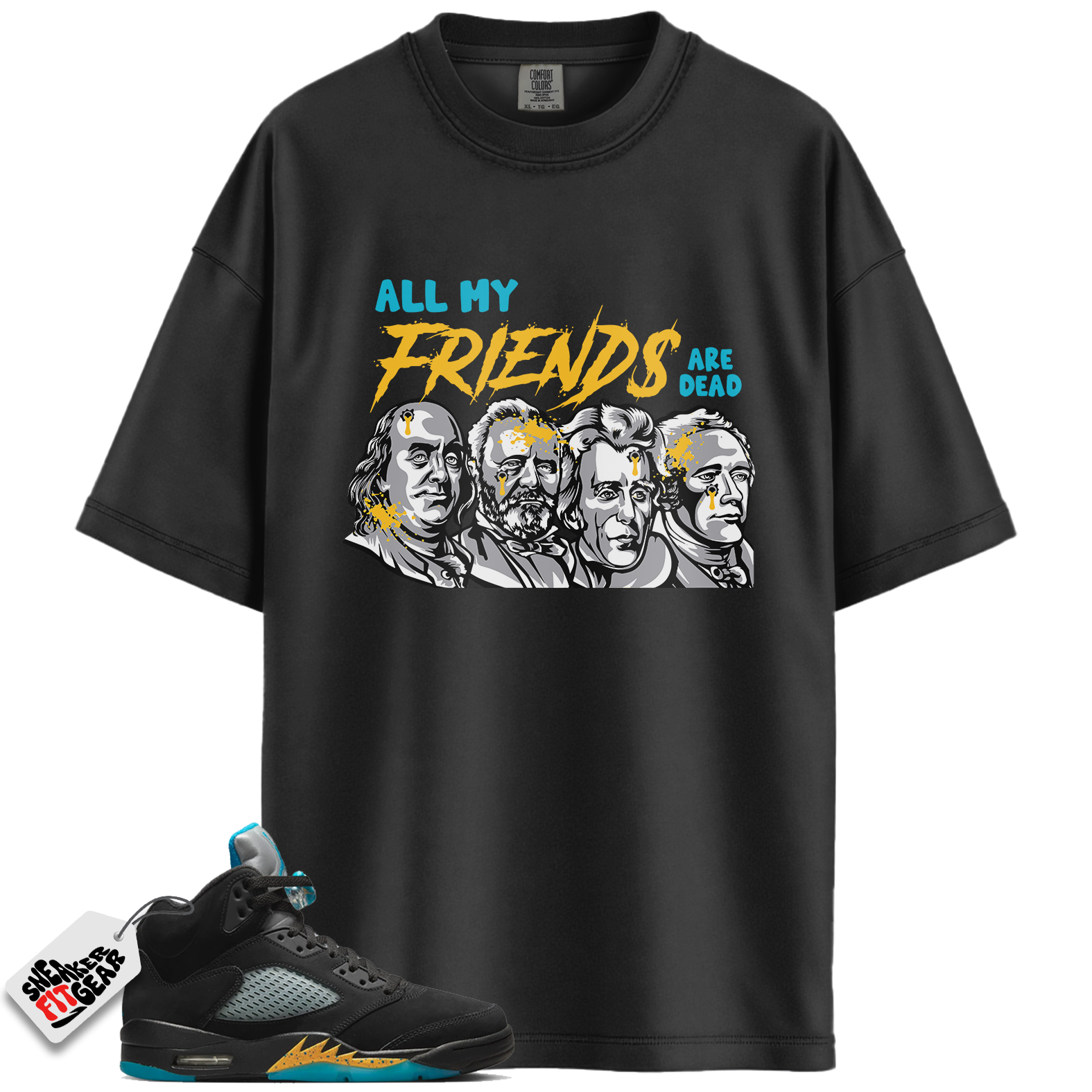 Jordan 5 Retro Aqua Match Shirts, All My Friend Are Dead Shirt Shirts To Match Jordan 5 Retro Aqua