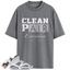 Jordan 6 Retro Cool Grey Match Shirts, Clean Pair Sneaker Tees To Match Jordan 6 Retro Cool Grey
